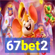 67bet2