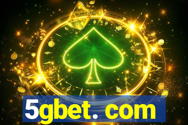 5gbet. com