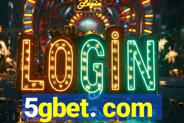 5gbet. com