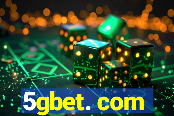 5gbet. com