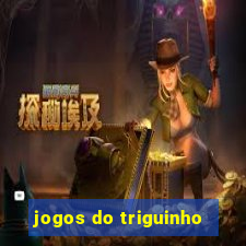jogos do triguinho