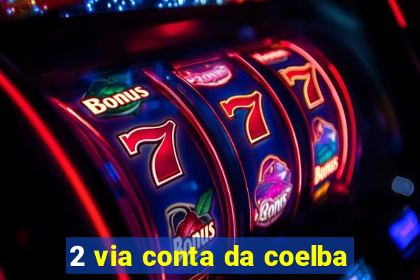 2 via conta da coelba