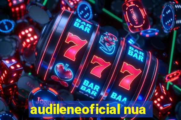 audileneoficial nua