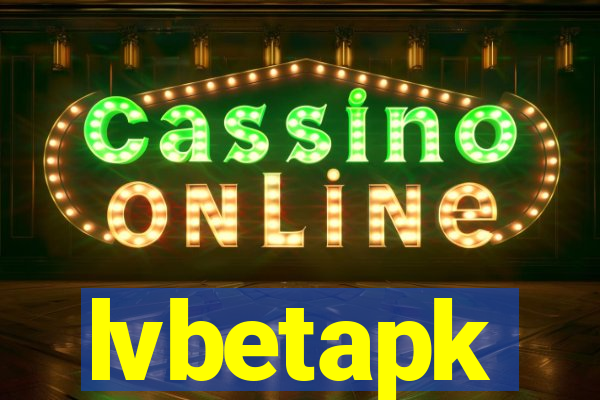 lvbetapk