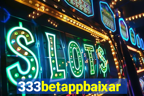 333betappbaixar
