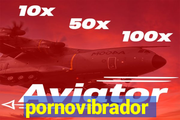 pornovibrador