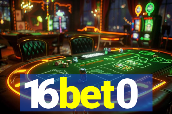 16bet0