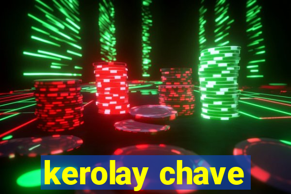 kerolay chave