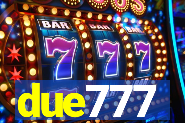 due777
