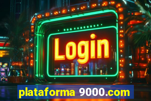 plataforma 9000.com