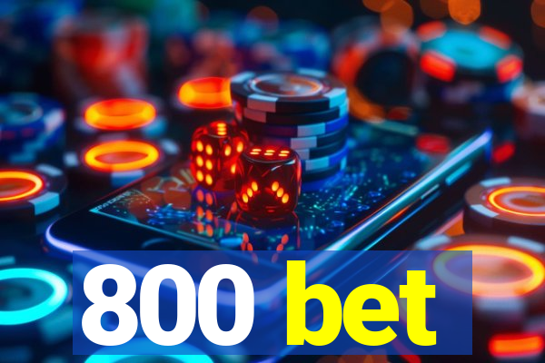 800 bet