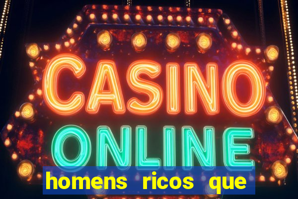 homens ricos que querem bancar whatsapp 2024