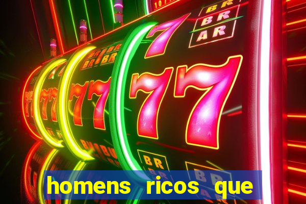 homens ricos que querem bancar whatsapp 2024