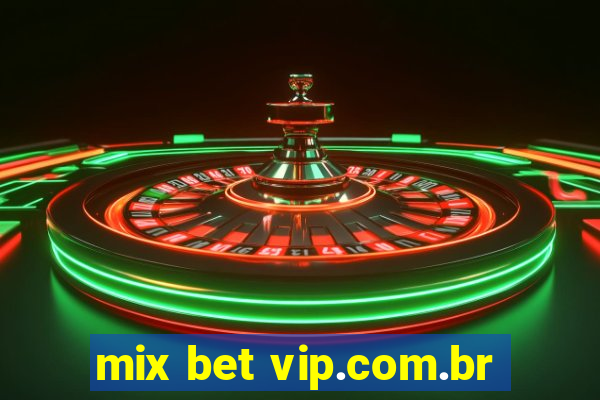 mix bet vip.com.br