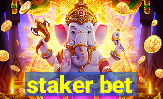 staker bet