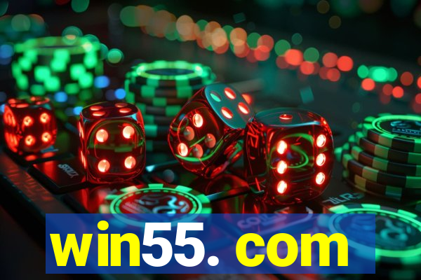 win55. com