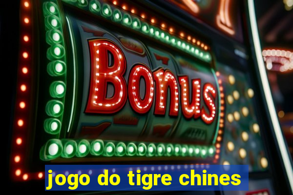 jogo do tigre chines
