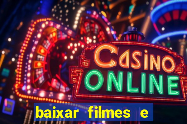 baixar filmes e series mp4