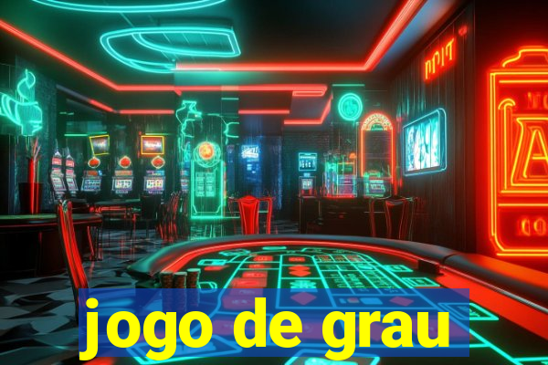 jogo de grau