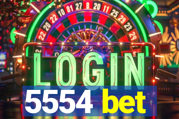5554 bet