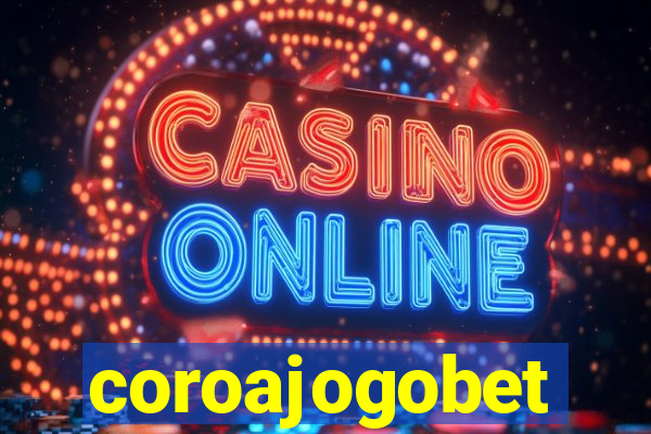 coroajogobet
