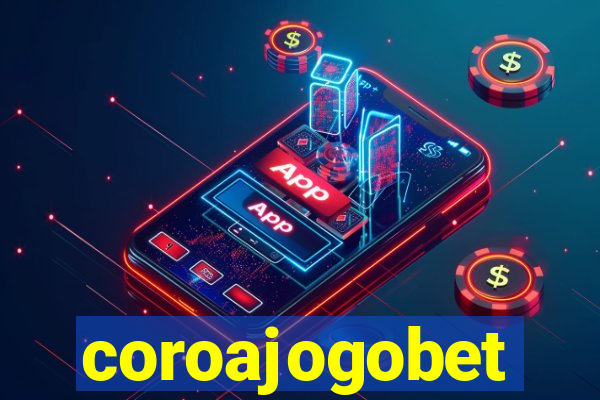 coroajogobet