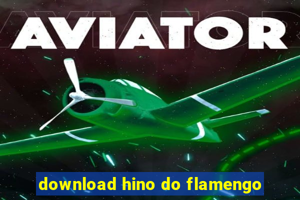 download hino do flamengo