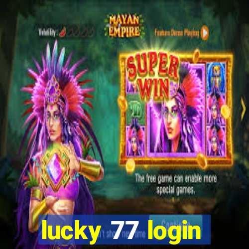 lucky 77 login