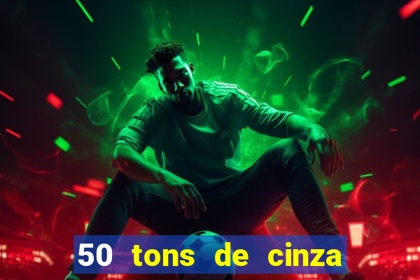50 tons de cinza filme completo dublado