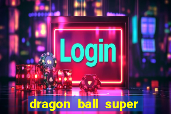 dragon ball super dublado crunchyroll