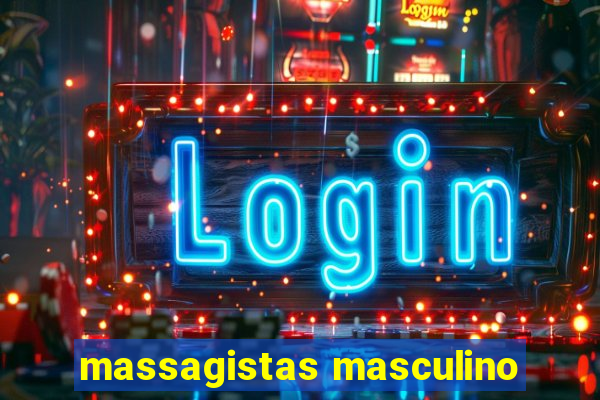 massagistas masculino