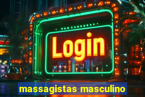 massagistas masculino