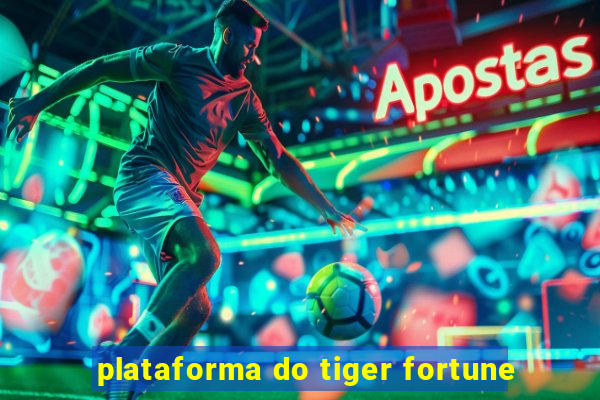 plataforma do tiger fortune
