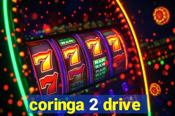 coringa 2 drive