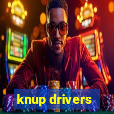 knup drivers