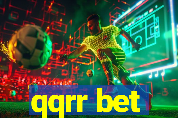 qqrr bet