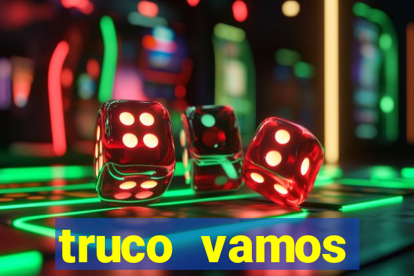 truco vamos torneios online