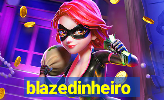blazedinheiro