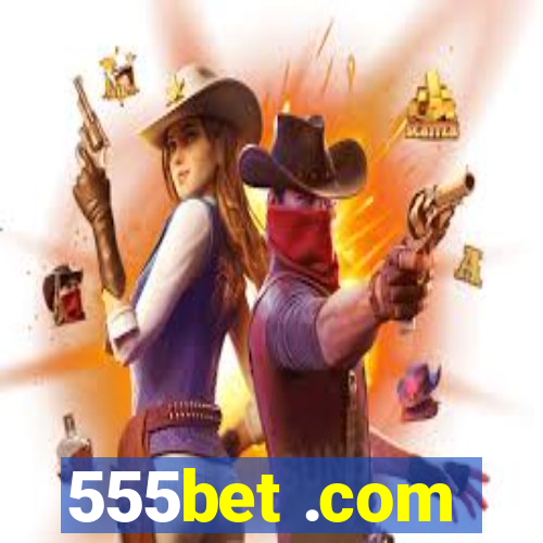 555bet .com