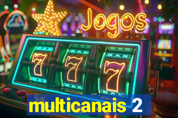multicanais 2