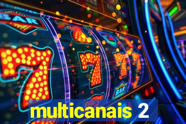 multicanais 2