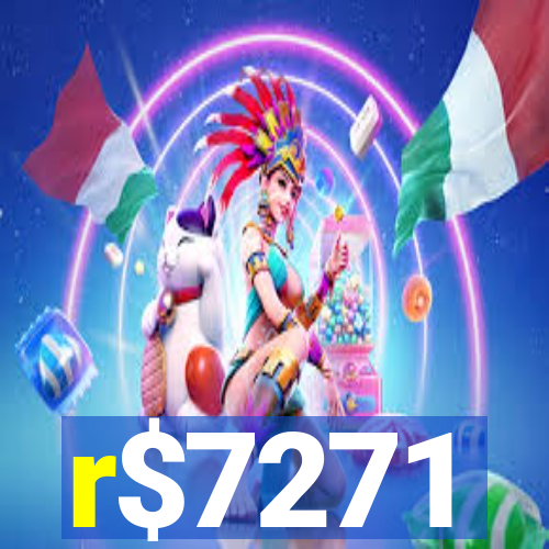 r$7271