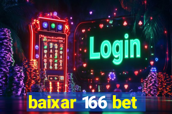 baixar 166 bet