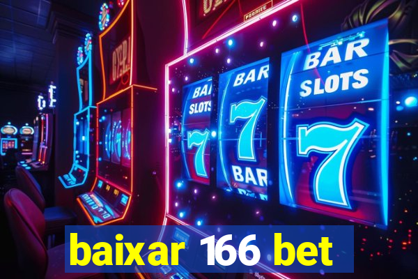 baixar 166 bet