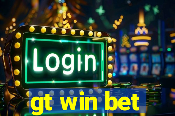 gt win bet