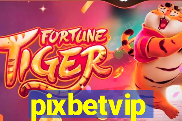 pixbetvip