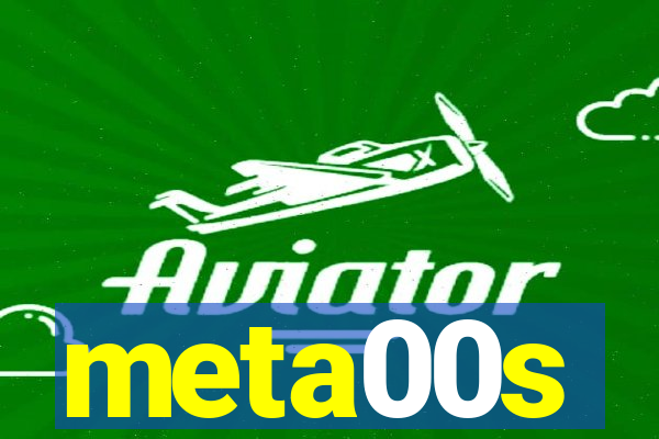 meta00s