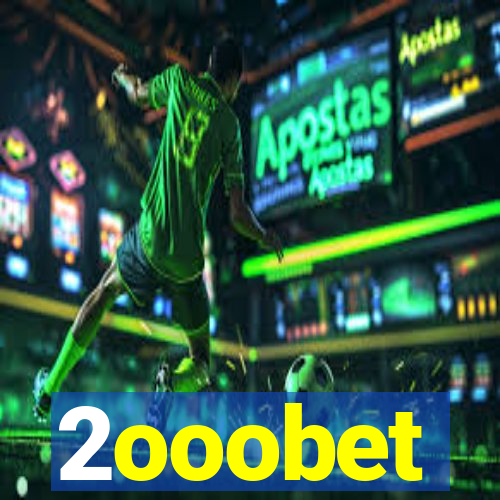 2ooobet