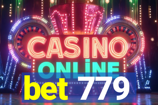bet 779