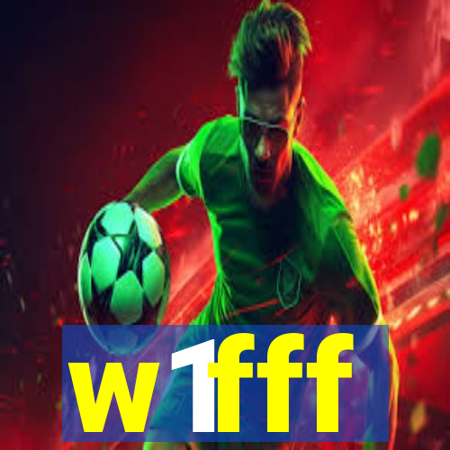 w1fff